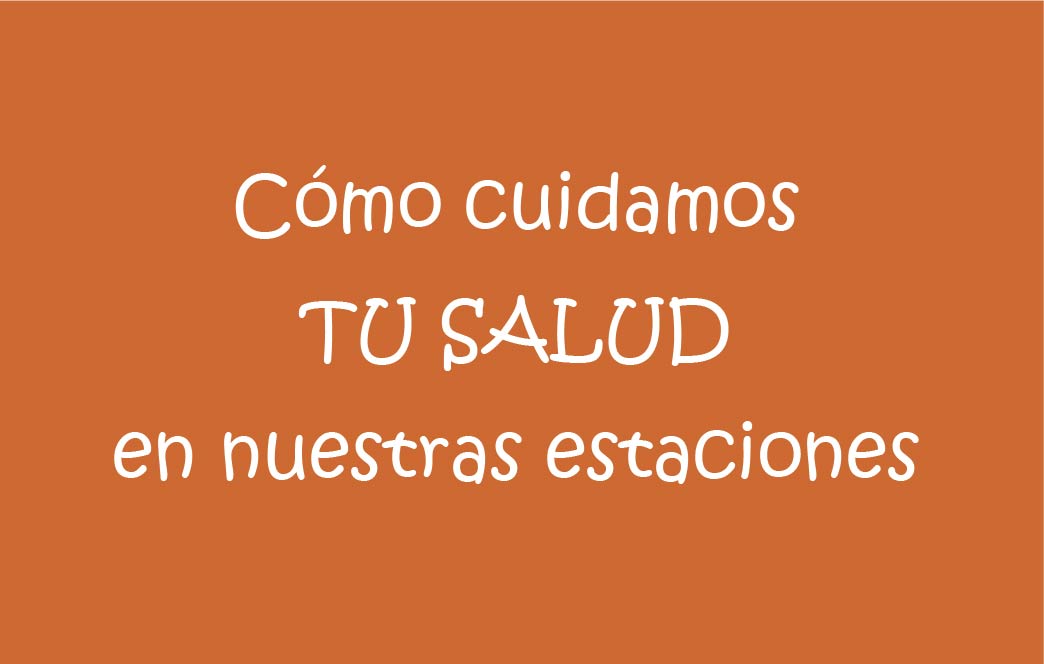 Cuidamos tu salud en nuestras estaciones de servicio